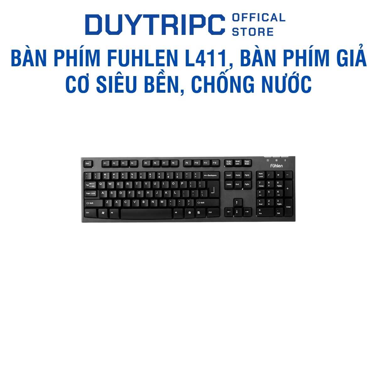 Bàn phím Fuhlen L411 chính hãng | Bàn phím giả cơ siêu bền, chống nước